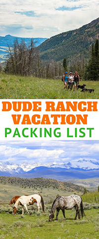 The ultimate packing list for a dude ranch vacation! Find out what to pack for your family's ranch trip, from the usual cowboy boots and hats to specialized gear for hiking, fly fishing, riding, and more.