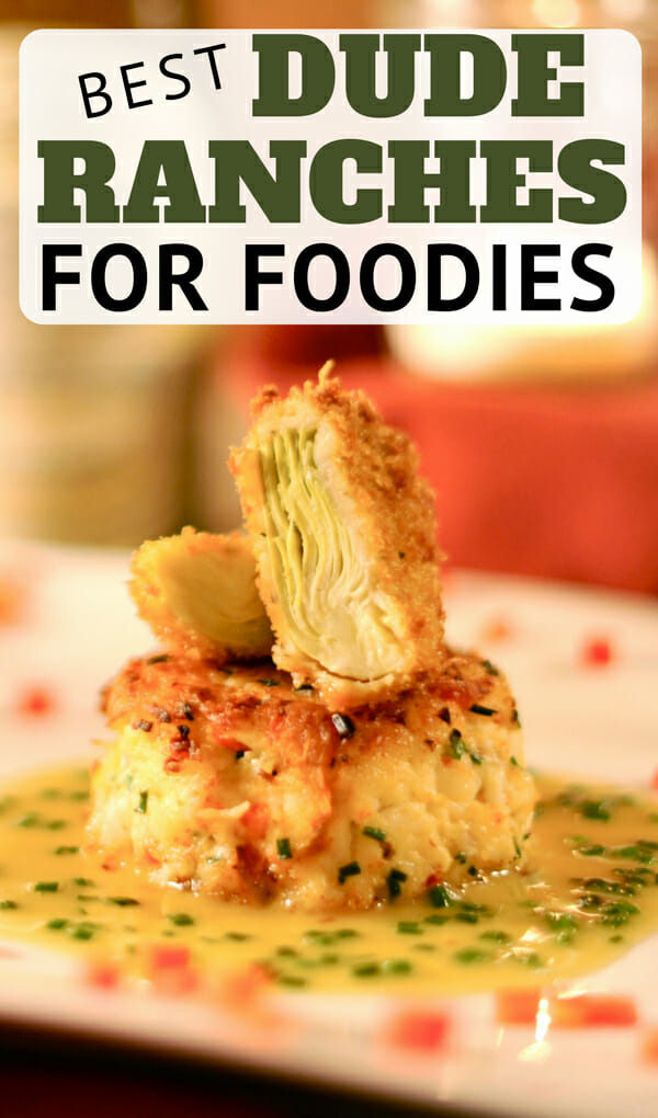 best dude ranch vacations for foodies